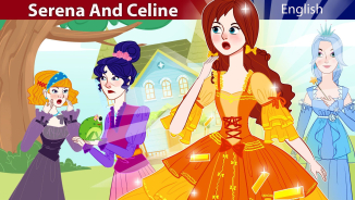 SERENA AND CELINE | Stories for Teenagers | ZicZic English - Fairy Tales